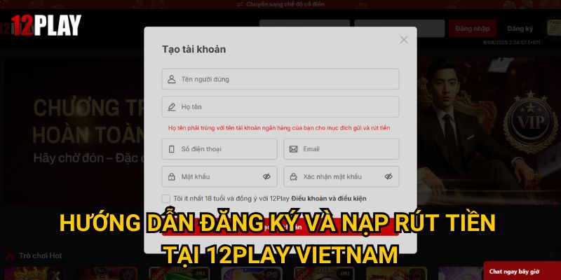 Trang chủ 31 Hướng dẫn đăng ký và nạp rút tiền tại 12Play Vietnam